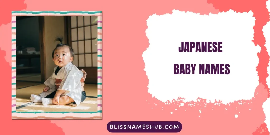 Japanese Baby Names: 650 Beautiful Names & Meanings