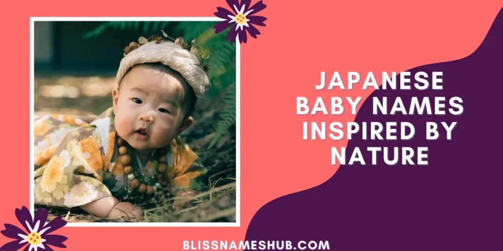 Japanese Baby Names Inspired by Nature