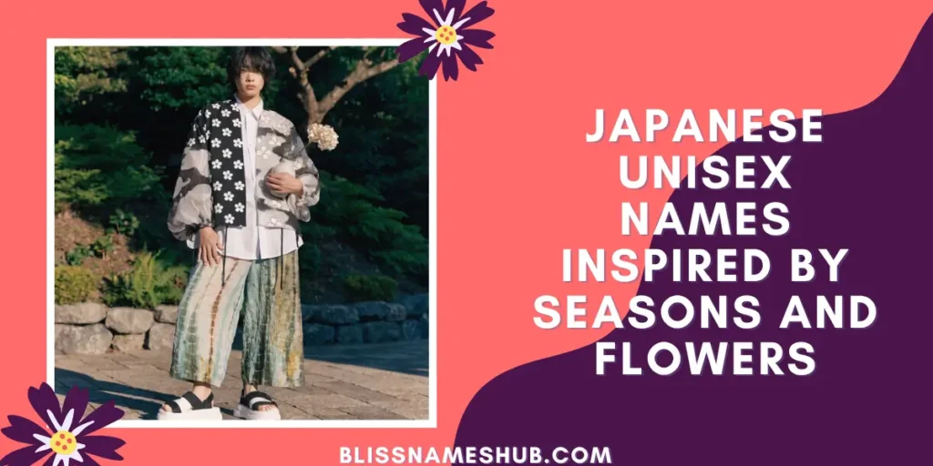 Japanese Unisex Names Inspired by Seasons and Flowers
