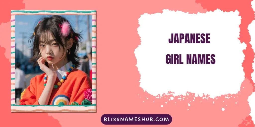 Japanese Girl Names: 400+ Meaningful Names You’ll Love