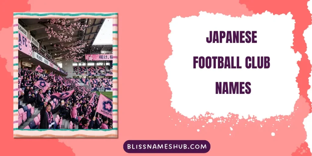 Japanese Football Club Names: Strong & Modern Ideas
