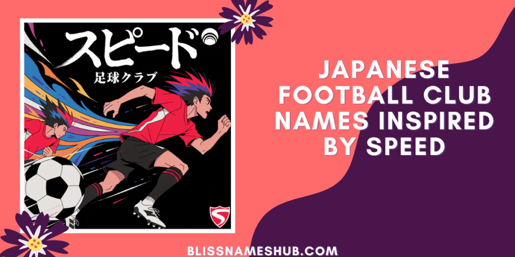 Japanese Football Club Names Inspired by Speed