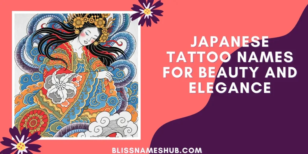 Japanese Tattoo Names for Beauty and Elegance