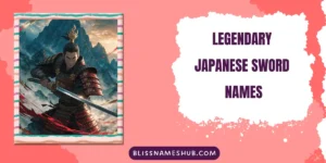 Legendary Japanese Sword Names