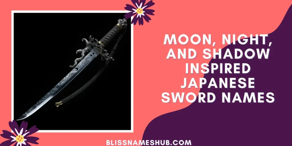 Moon, Night, and Shadow Inspired Japanese Sword Names
