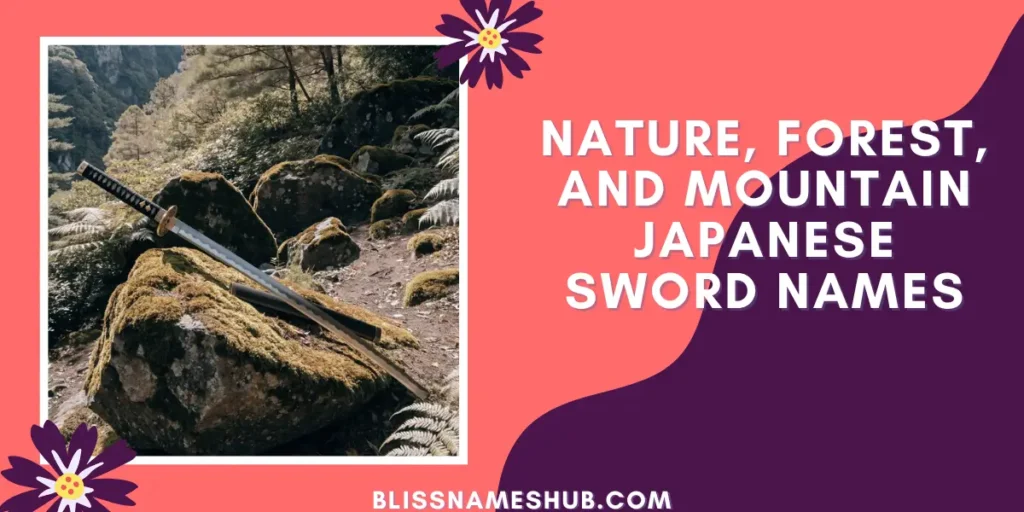 Nature, Forest, and Mountain Japanese Sword Names
