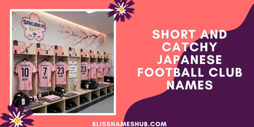Short and Catchy Japanese Football Club Names