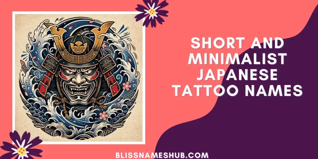 Short and Minimalist Japanese Tattoo Names