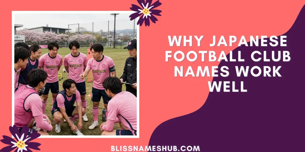 Why Japanese Football Club Names Work Well